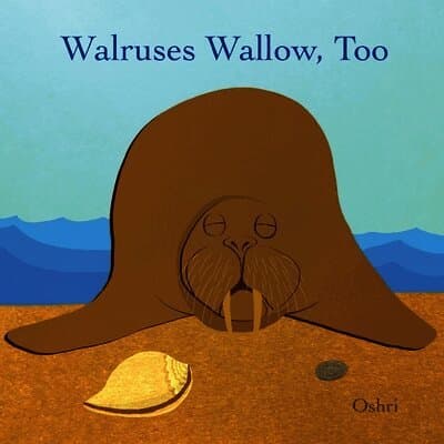 Walruses Wallow, Too