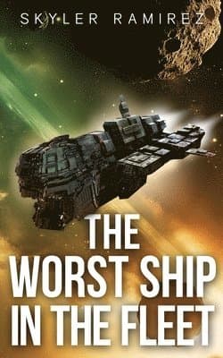 Worst Ship in the Fleet