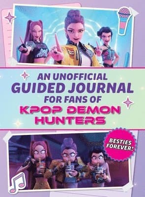 Unofficial Guided Journal for Fans of Kpop Demon Hunters
