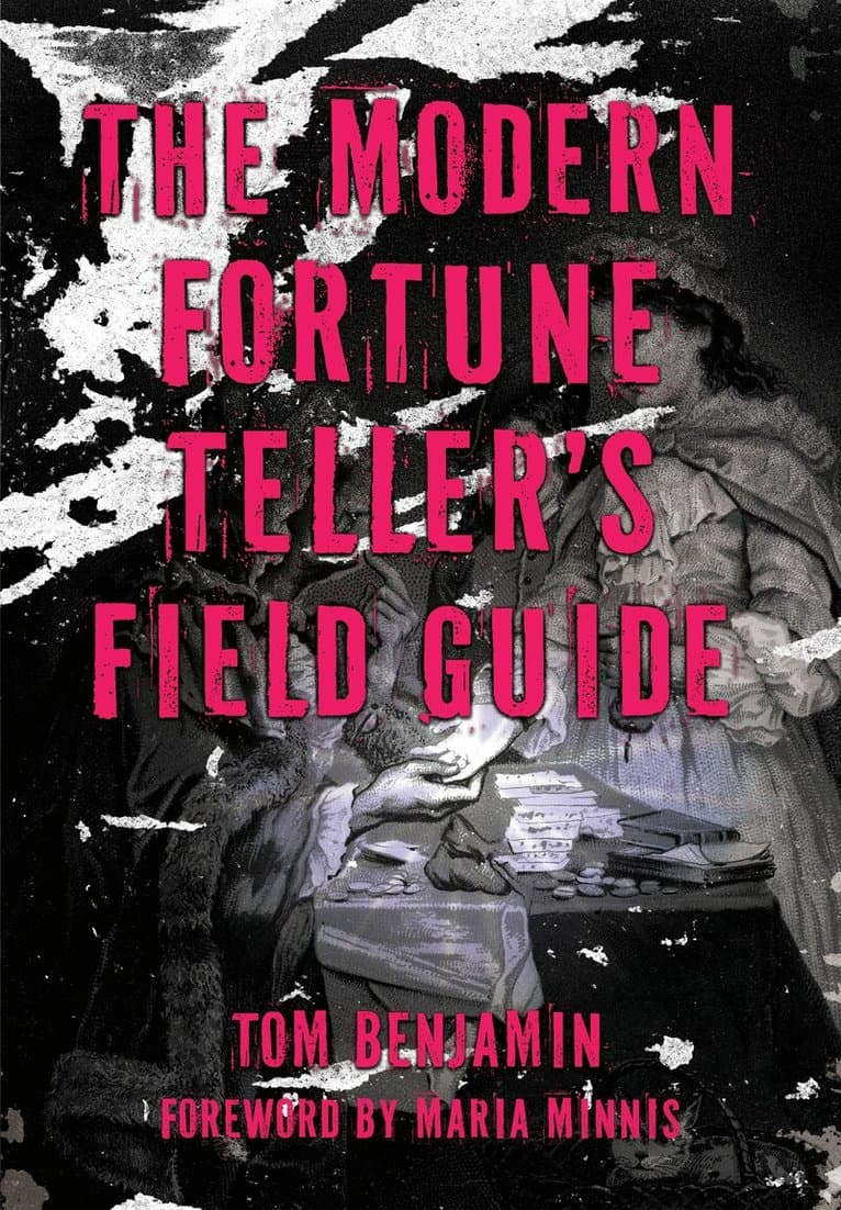 Modern Fortune-Teller's Field Guide