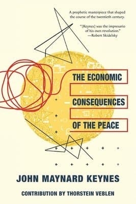 Economic Consequences of the Peace (Warbler Classics Annotated Edition)