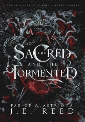 Sacred and the Tormented