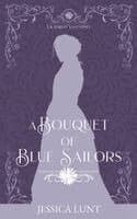 Bouquet of Blue Sailors