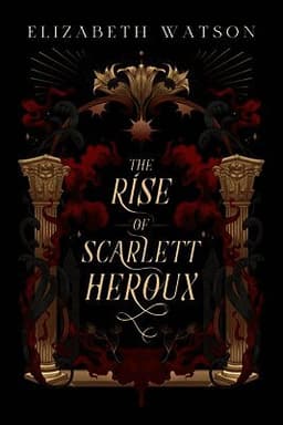 Rise of Scarlett Heroux