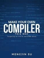 Make Your Own Compiler This Way