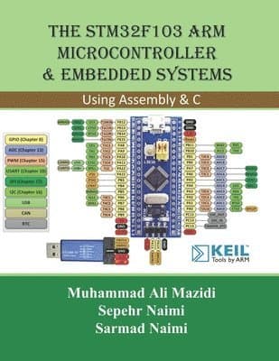 STM32F103 Arm Microcontroller and Embedded Systems
