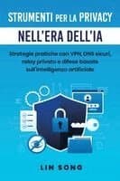 Strumenti per la privacy nell'era dell'IA
