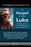 Exegetical Commentary On The Gospel of Luke