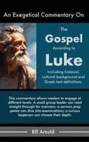 Exegetical Commentary On The Gospel of Luke