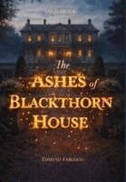 Ashes of Blackthorn House