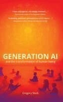 Generation AI and the Transformation of Human Being