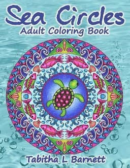 Sea Circles: Under the Sea Adult Mandala Coloring Book