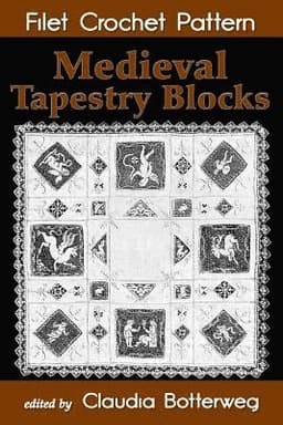 Medieval Tapestry Blocks Filet Crochet Pattern: Complete Instructions and Chart