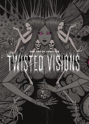 Art of Junji Ito: Twisted Visions