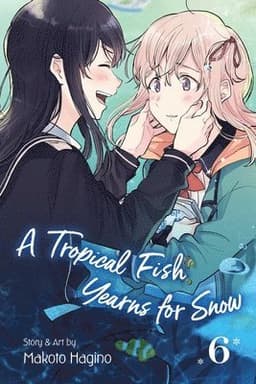 Tropical Fish Yearns for Snow, Vol. 6