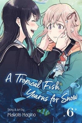 Tropical Fish Yearns for Snow, Vol. 6