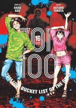 Zom 100: Bucket List of the Dead, Vol. 16