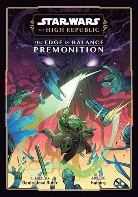 Star Wars: The High Republic: The Edge of Balance—Premonition