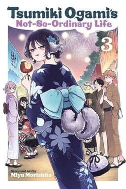 Tsumiki Ogami's Not-So-Ordinary Life, Vol. 3