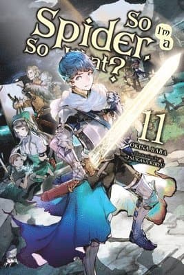 So I'm a Spider, So What?, Vol. 11 (light novel)