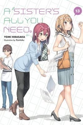 Sister's All You Need., Vol. 13 (light novel)