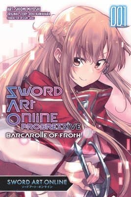 Sword Art Online Progressive Barcarolle of Froth, Vol. 1 (manga)
