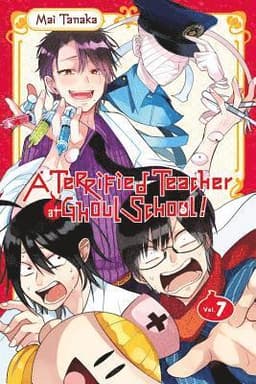 Terrified Teacher at Ghoul School!, Vol. 7