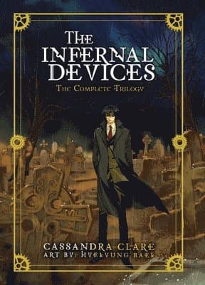 The Infernal Devices: The Complete Trilogy