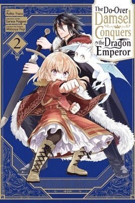 Do-Over Damsel Conquers the Dragon Emperor, Vol. 2 (manga)