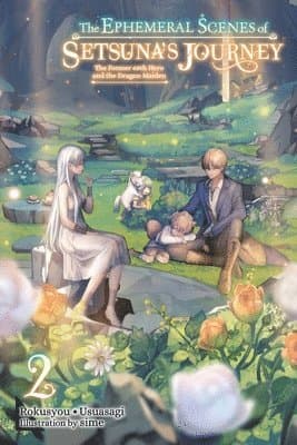 Ephemeral Scenes of Setsuna's Journey, Vol. 2 (light novel)