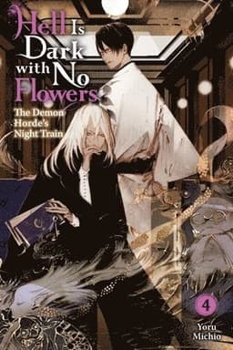 Hell Is Dark with No Flowers, Vol. 4 (light novel)