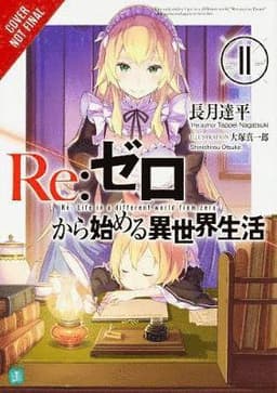Re:ZERO -Starting Life in Another World-, Vol. 11 (light novel)