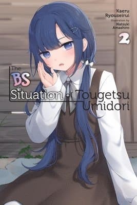 The BS Situation of Tougetsu Umidori, Vol. 2 (light novel)