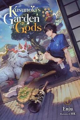 Kusunoki's Garden of Gods, Vol. 1 (light novel)