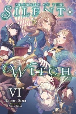 Secrets of the Silent Witch, Vol. 6
