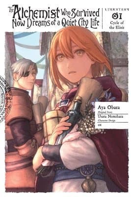 Alchemist Who Survived Now Dreams of a Quiet City Life, Vol. 1 (manga)