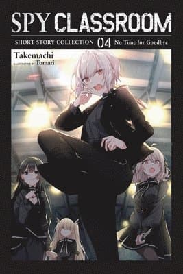 Spy Classroom Short Story Collection, Vol. 4 (light novel)
