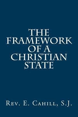 The Framework of a Christian State