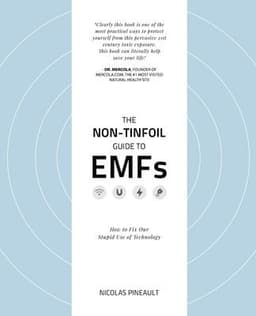 Non-Tinfoil Guide to EMFs