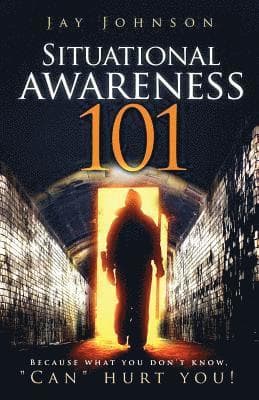 Situational Awareness 101