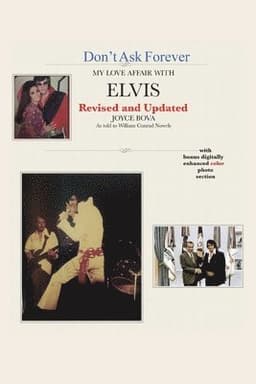 Don't Ask Forever-My Love Affair With Elvis