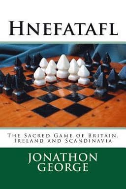 Hnefatafl: The Sacred Game of Britain, Ireland and Scandinavia