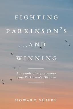 Fighting Parkinson's...and Winning