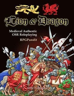 Lion & Dragon: Medieval Authentic OSR Roleplaying