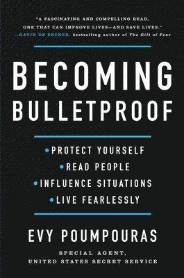 Becoming Bulletproof