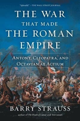 War That Made the Roman Empire