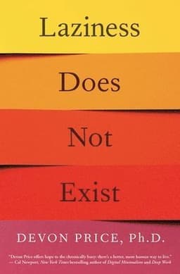 Laziness Does Not Exist