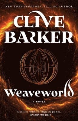 Omslag till boken Weaveworld av Clive Barker
