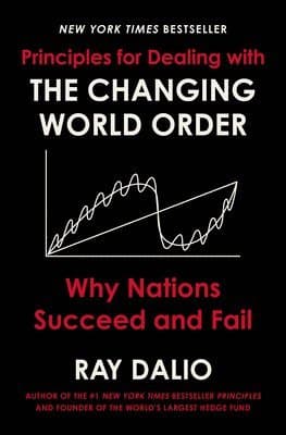 Principles for Dealing with the Changing World Order