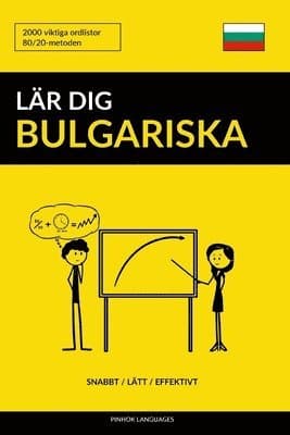 Lär dig Bulgariska - Snabbt / Lätt / Effektivt